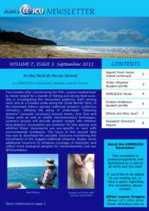 NEWSLETTER  VOLUME 7, ISSUE 3 September 2011 In the field at Heron Island by AIMS@JCU scholarship student Leanne Currey Five months after commencing her PhD, Leanne headed back