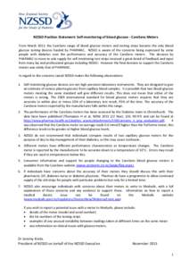 NZSSD Position Statement: Self-monitoring of blood glucose - CareSens Meters From March 2013, the CareSens range of blood glucose meters and testing strips became the only blood glucose testing devices funded by PHARMAC.