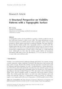 Transactions in GIS, 2005, 9(4): 475– 488  Research Article A Structural Perspective on Visibility Patterns with a Topographic Surface