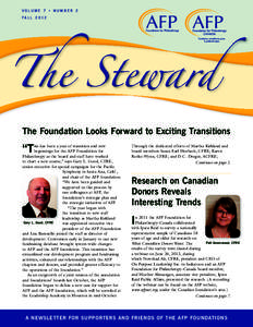 VOLUME 7 • NUMBER 2 FALL 2012 The Foundation Looks Forward to Exciting Transitions  “T