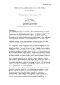 2nd December 2008 THE FINANCIAL CRISIS: IRELAND AND THE WORLD Patrick Honohan The Michael Littleton Memorial Lecture 2008