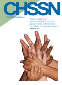 Accès équitable aux services sociaux et de santé pour accroître le dynamisme du Québec d’expression anglaise PROSPECTUS 2009