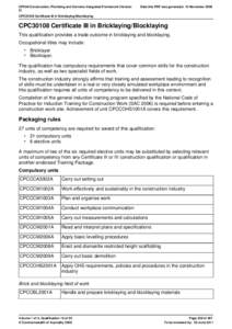 CPC08 Construction, Plumbing and Services Integrated Framework (Version 3) Date this PDF was generated: 10 NovemberCPC30108 Certificate III in Bricklaying/Blocklaying