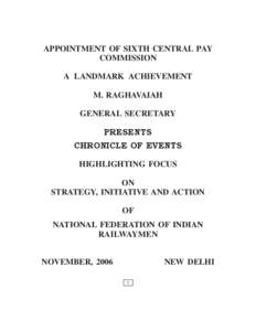 APPOINTMENT OF SIXTH CENTRAL PAY COMMISSION A LANDMARK ACHIEVEMENT M. RAGHAVAIAH GENERAL SECRETARY PRESENTS