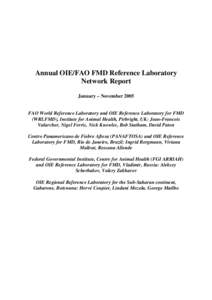 Annual OIE/FAO FMD Reference Laboratory Network Report January – November 2005 FAO World Reference Laboratory and OIE Reference Laboratory for FMD (WRLFMD), Institute for Animal Health, Pirbright, UK: Jean-Francois