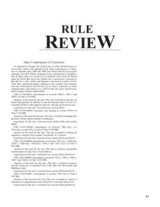 RULE  REVIEW State Commission of Correction As required by Chapter 262 of the Laws of 1996, the following is a list of rules which were adopted by the State Commission of Correction in calendar years 2000 and 2005 and wh