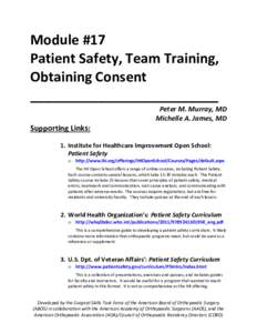 Module #17 Patient Safety, Team Training, Obtaining Consent _________________________ Peter M. Murray, MD Michelle A. James, MD