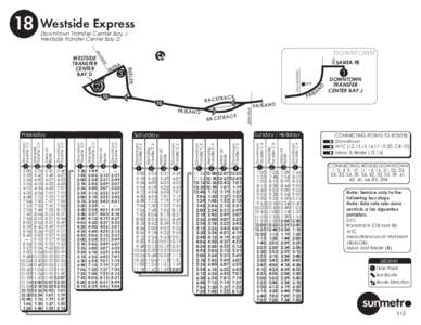 18  Westside Express Downtown Transfer Center Bay J Westside Transfer Center Bay D