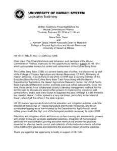 Written Testimony Presented Before the House Committee on Finance Thursday, February 20, 2014 at 11:00 am By Maria Gallo, Dean and