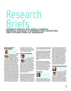 Research Briefs CORNELL-ITHACA AND WEILL CORNELL MEDICAL COLLEGE, A SYNERGY FOR ADVANCING THE CUTTING EDGE OF RESEARCH