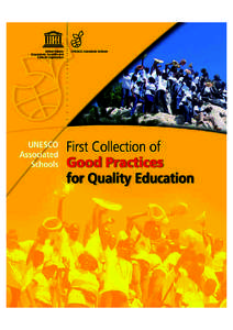 UNESCO Associated Schools: first collection of good practices for quality education; 2009