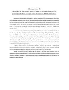 Referendum Issue #2: Vote in favor of the future of Antioch College as an independent and selfgoverning institution, no longer under the auspices of Antioch University Antioch College has maintained a proud tradition of 