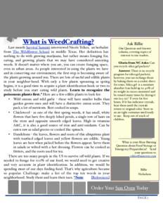 What is WeedCrafting? Last month Survival Summit interviewed Nicole Telkes, an herbalist from The Wildflower School in middle Texas. Her definition has nothing to do with growing marijuana, but rather means foraging for,