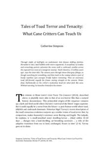 Tales of Toad Terror and Tenacity: What Cane Critters Can Teach Us Catherine Simpson Through shafts of half-light, an underwater shot frames drifting detritus. Shrouded in mist, mud bubbles with micro-organisms. A cacoph