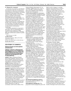 Federal Register / Vol. 74, No[removed]Friday, January 30, [removed]Notices IV. Request for Comments Comments are invited on: (a) Whether the proposed collection of information is necessary for the proper performance of the 