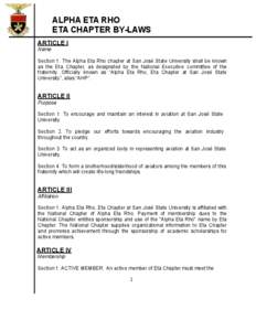 ALPHA ETA RHO ETA CHAPTER BY-LAWS ARTICLE I Name Section 1. The Alpha Eta Rho chapter at San José State University shall be known as the Eta Chapter, as designated by the National Executive committee of the