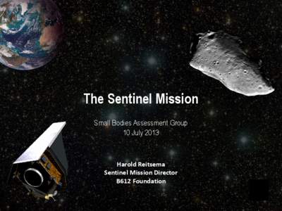 Planetary science / Asteroid-impact avoidance / B612 Foundation / Near-Earth object / Asteroid / Impact event / Rusty Schweickart / The Sentinel / Planetary defense / Astronomy / Space