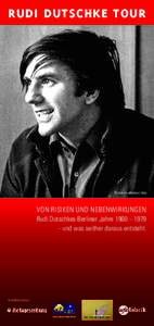 Rudi Dutschke Tour  © picture alliance / dpa von risiken und nebenwirkungen Rudi Dutschkes Berliner Jahre 1960 − 1979