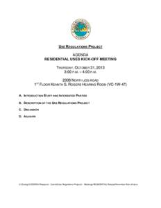 USE REGULATIONS PROJECT AGENDA RESIDENTIAL USES KICK-OFF MEETING THURSDAY, OCTOBER 31, 2013 3:00 P.M. – 4:00 P.MNORTH JOG ROAD