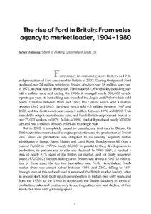 The rise of Ford in Britain: From sales agency to market leader, [removed]Steven Tolliday, School of History, University of Leeds, UK