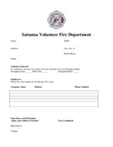 Satsuma Volunteer Fire Department Name: DOB:  Address: