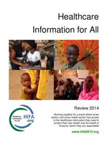 Science / Healthcare / Healthcare Information For All by / Harare International Festival of the Arts / Evidence-Informed Policy Network / Health care / Pan American Health Organization / MHealth / Global health / Health / Medicine / World Health Organization