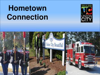 Hometown Connection Welcome and Introductions  City Budget