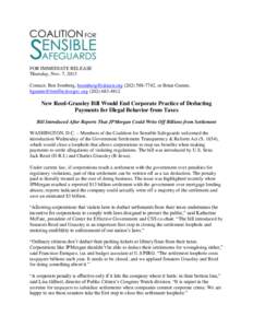FOR IMMEDIATE RELEASE Thursday, Nov. 7, 2013 Contact: Ben Somberg, [removed[removed], or Brian Gumm, [removed[removed]  New Reed-Grassley Bill Would End Corporate Practice of Dedu