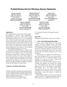 Publish/Subscribe for Wireless Sensor Networks Claude Chaudet Télécom ParisTech CNRS LTCI UMR 5141 Paris, France