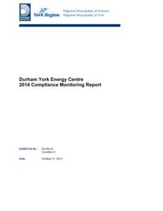Regional Municipality of Durham Regional Municipality of York Durham York Energy Centre 2014 Compliance Monitoring Report