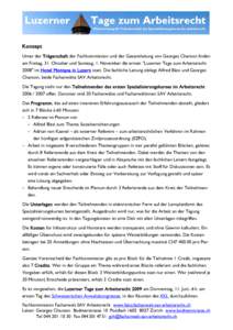 Konzept Unter der Trägerschaft der Fachkommission und der Gesamtleitung von Georges Chanson finden am Freitag, 31. Oktober und Samstag, 1. November die ersten 