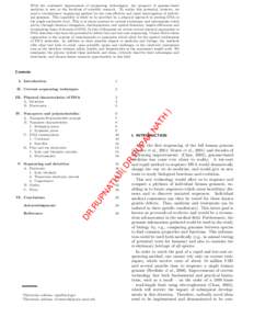 With the continued improvement of sequencing technologies, the prospect of genome-based medicine is now at the forefront of scientific research. To realize this potential, however, we need a revolutionary sequencing meth