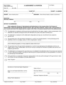 State of Alabama Unified Judicial System Form C-22 GARNISHEE’S ANSWER