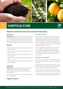 HORTICULTURE Maintains Soil Performance for Sustained Productivity Description COMMERCIAL GROWERS