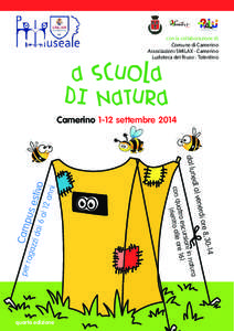 con la collaborazione di Comune di Camerino Associazioni SMILAX - Camerino Ludoteca del Riuso - Tolentino  A SCUOLA