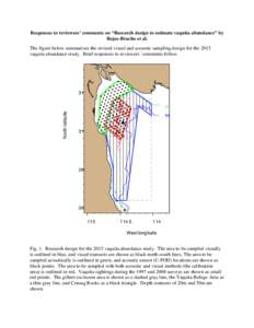 Responses to reviewers’ comments on “Research design to estimate vaquita abundance” by Rojas-Bracho et al. The figure below summarizes the revised visual and acoustic sampling design for the 2015 vaquita abundance 