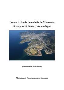 Leçons tirées de la maladie de Minamata et traitement du mercure au Japon (Traduction provisoire)  Ministère de l’environnement japonais