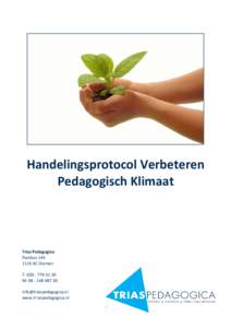 Handelingsprotocol Verbeteren Pedagogisch Klimaat Trias Pedagogica PostbusAC Diemen