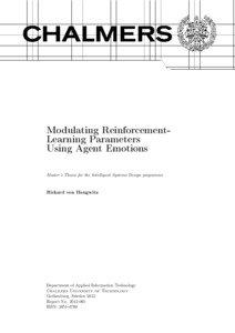 Modulating ReinforcementLearning Parameters Using Agent Emotions Master’s Thesis for the Intelligent Systems Design programme