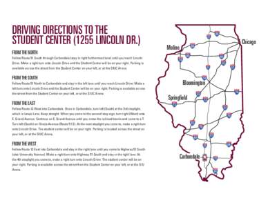 DRIVING DIRECTIONS TO THE STUDENT CENTERLINCOLN DR.) FROM THE NORTH Chicago