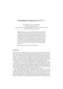 Correlation Analysis in GF(2𝑛) Joan DAEMEN a and Vincent RIJMEN b a STMicroelectronics, Belgium b Dept. of Electrical Engineering/ESAT, K.U.Leuven and IBBT and IAIK, Graz