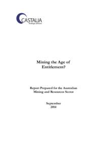 Mining the Age of Entitlement? Report Prepared for the Australian Mining and Resources Sector September