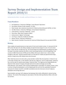 Survey Design and Implementation Team Report[removed]Submitted by Peter Granda and Dan Gillman, Co -Chairs Team Members 