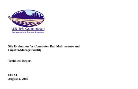 Site Evaluation for Commuter Rail Maintenance and Layover/Storage Facility Technical Report  FINAL