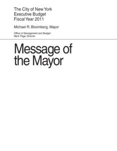 The City of New York Executive Budget Fiscal Year 2011 Michael R. Bloomberg, Mayor Office of Management and Budget Mark Page, Director