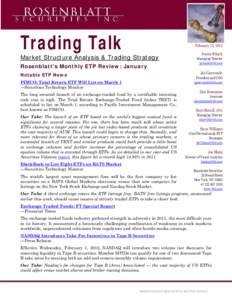 Trading Talk  February 13, 2012 Market Structure Analysis & Trading Strategy Rosenblatt’s Monthly ETP Review: January