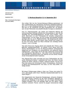 TAGUNGSBERICHT Konrad-Adenauer-Stiftung e.V. D EUTSCHLAN D Sarah Duryea September 2014