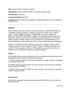 Title: Financial Conflict of Interest in Research Managed By: Research Compliance Office/ Youth Care Compliance Office Effective Date: [removed]Last Reviewed Date: [removed]Compliance: Public Health Service regulatio