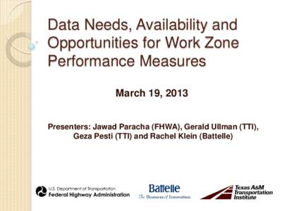 Data Needs, Availability and Opportunities for Work Zone Performance Measures