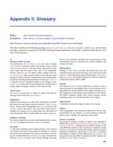 Appendix II: Glossary  Editor: Jean Palutikof (United Kingdom) Co-Editors:	 Clair Hanson (United Kingdom), Bryson Bates (Australia) This Glossary is based on the glossaries published in the IPCC Fourth Assessment Report.